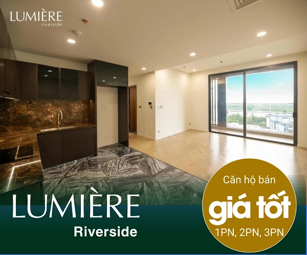 Cập nhật giá bán căn hộ  Lumiere Riverside